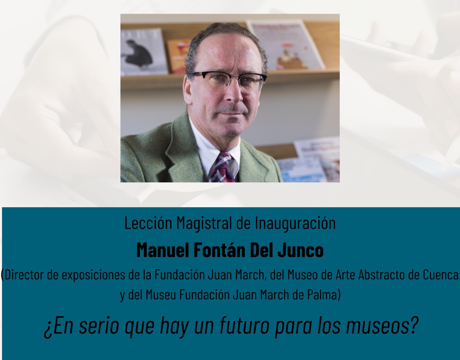 Conferencia inaugural curso 2023/24 de Manuel Fontán (Fundación Juan March)